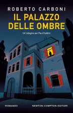 palazzo delle ombre. Un'indagine per Paul Cialdini