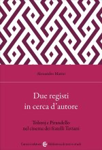 Due registi in cerca d'autore. Tolstoj e Pirandello nel cinema dei fratelli Taviani