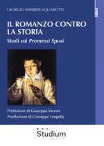 romanzo contro la storia. Studi sui Promessi sposi