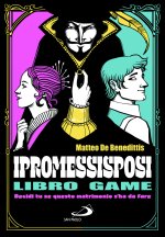 Promessi sposi. Decidi tu se questo matrimonio s'ha da fare. Libro game