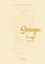 Sarayu, le souffle de vie