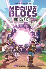 Mission Craft - Tome 1 Le portail des blocs perdus