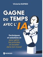 Gagne du temps avec l'IA !