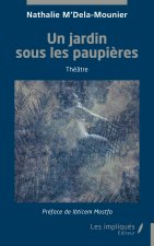 Un jardin sous les paupières