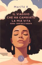 viaggio che ha cambiato la mia vita