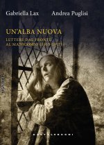 alba nuova. Lettere dal fronte al manicomio (1915-1917)