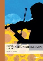 / I L L YA : Un violoniste ukrainien