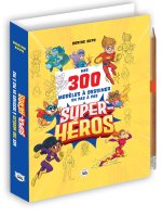 Mes 300 modèles à dessiner en pas à pas - Super-héros