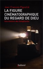 La figure cinématographique du regard de Dieu