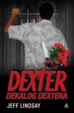 Dexter. Dekalog Dextera