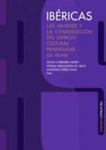 IBERICAS LAS MUJERES Y LA CONSTRUCCION DEL ESPACIO CULTURAL