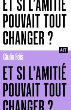 L amitié, plus fort que l'amour?