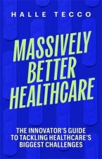 Massively Better Healthcare