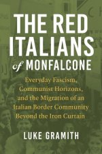 The Red Italians of Monfalcone