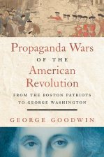 The Information Wars of the American Revolution