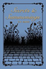 Secrets and Summonings