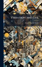 Vibration and Life