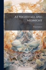 At Nightfall and Midnight