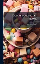 Candy Making at Home
