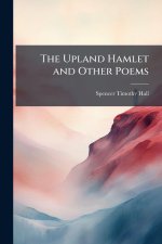 The Upland Hamlet and Other Poems