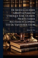 De Modus Legendi Abbreviaturas in Utroque Iure, Oudste Proeve Eener Regtsencyclopedie Uit De Vijftiende Eeuw