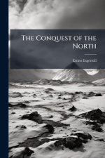 The Conquest of the North