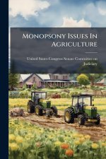 Monopsony Issues In Agriculture