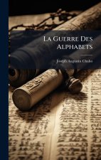La Guerre Des Alphabets
