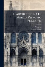 L' Architettura Di Marco Vitruvio Pollione