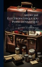 MÃ(c)decine Ãlectropathique (ou Physi-dynamique)