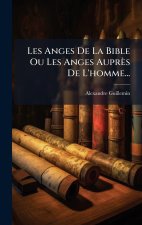 Les Anges De La Bible Ou Les Anges Auprès De L'homme...