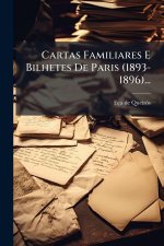 Cartas Familiares E Bilhetes De Paris (1893-1896)...