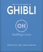 The Little Guide to Ghibli
