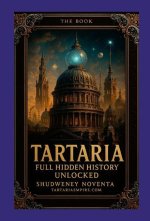 Tartaria Full Hidden History Unlocked Hardcover Linen edition