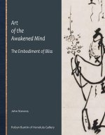 Art of the Awakened Mind, The Embodiment of Bliss