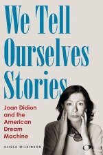 We Tell Ourselves Stories