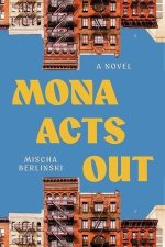 Mona Acts Out