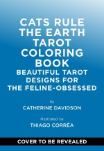Cats Rule the Earth Tarot Coloring Book