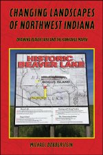 Changing Landscapes of Northwest Indiana