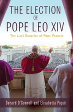 The Election of Pope Leo XIV: The Last Suprise of Pope Francis