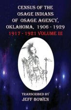 Census of the Osage Indians of Osage Agency, Oklahoma, 1906-1929