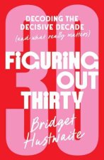 Figuring Out Thirty