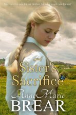 A Sister's Sacrifice