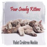 Four Sneaky Kittens