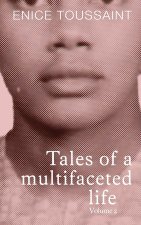 Tale of a Multifaceted Life Volume 2