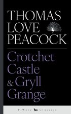 Crotchet Castle & Gryll Grange