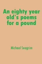 An eighty year old's poems for a pound