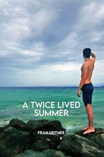 A Twice Lived Summer