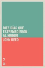 Diez Días Que Estremecieron Al Mundo