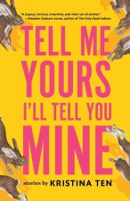 Tell Me Yours, I'll Tell You Mine